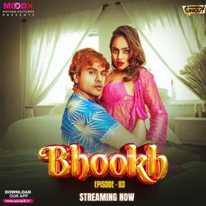 Bhookh S01e03 2024 Moodx