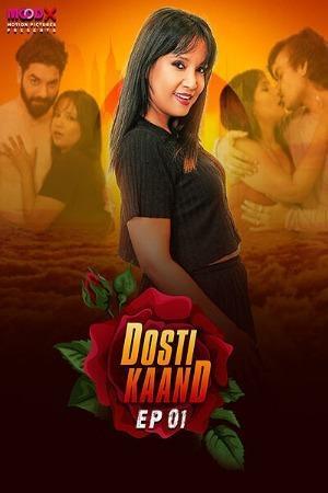 Dosti Kand (Part-1) S01 2024 Moodx